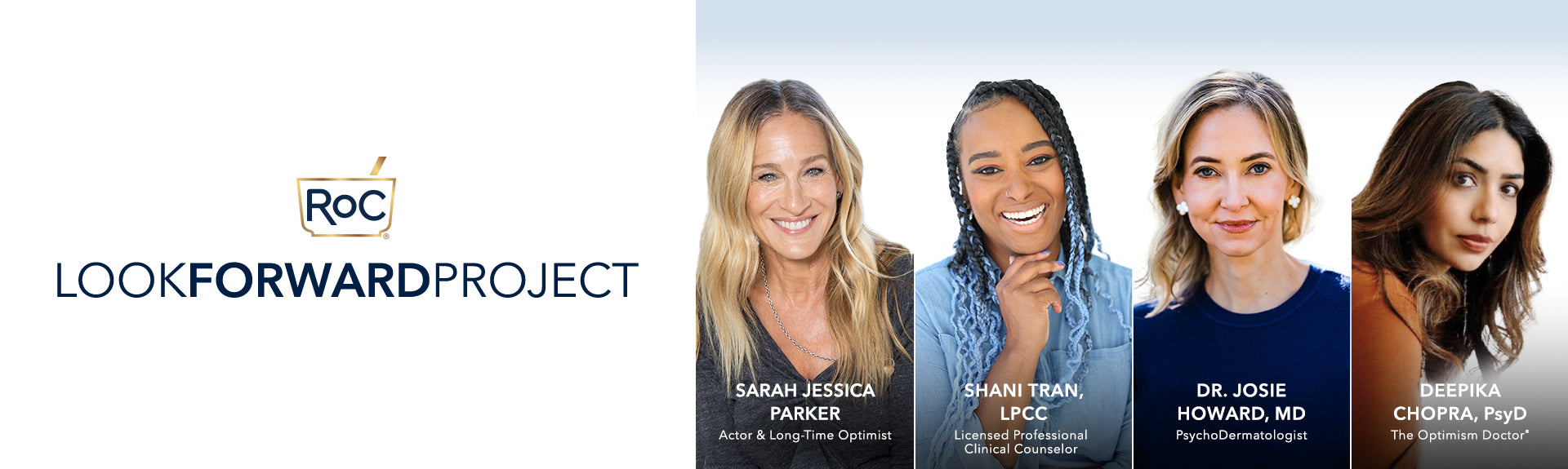 RoC Skincare Look Forward Project. #LookForwardProject. Learn more about the scientifically proven power of optimism
